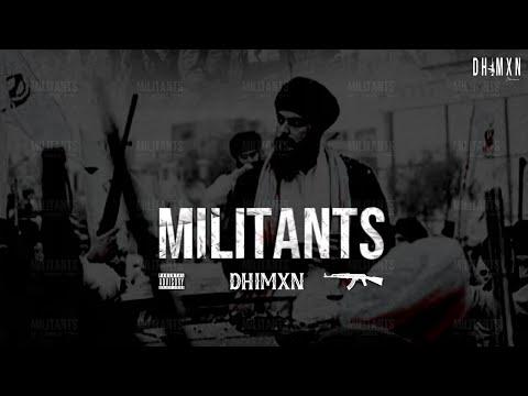 MILITANTS — Music Video featuring DHIMXN